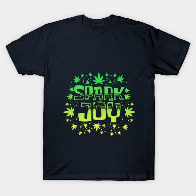SPARK JOY T-Shirt by Ganja Grip